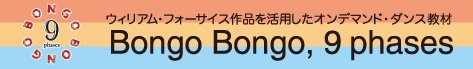 Bongo Bongo, 9phases